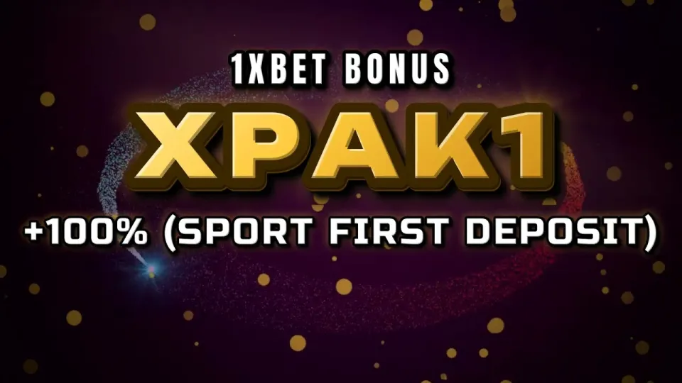 1xBet Welcome Bonus With Promo Code XPAK1
